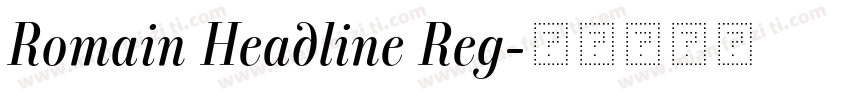 Romain Headline Reg字体转换